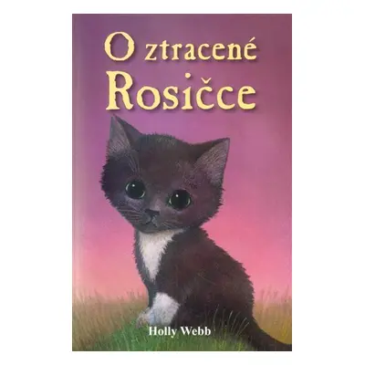 O ztracené Rosičce - Holly Webb