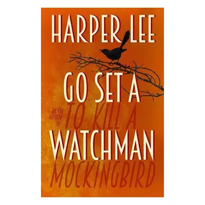 Go Set a Watchman, 1. vydání - Harper Lee