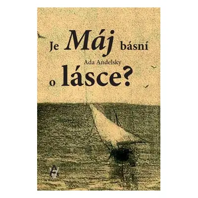 Je Máj básní o lásce? - Ada Andelsky