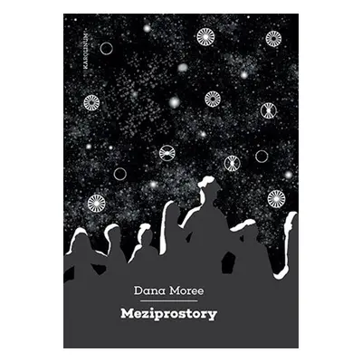 Meziprostory - Dana Moree