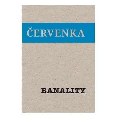 Banality - Jiří Červenka