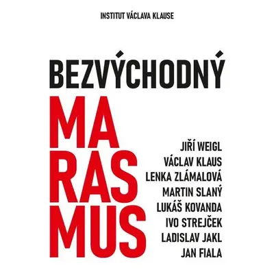 Bezvýchodný marasmus - Václav Klaus