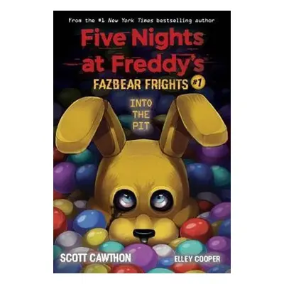 Five Nights at Freddy´s: Fazbear Frights 1 - Into the Pit - Cawthon Scott