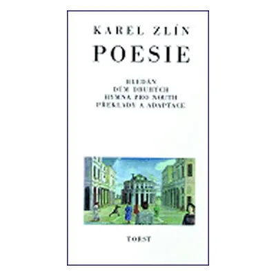 Poesie - Hledání. Dům druhých. Hymna pro Nouth. Překlady a adaptace - Karel Zlín