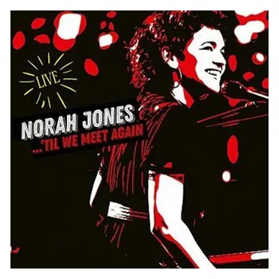 Til We Meet Again - Norah Jones