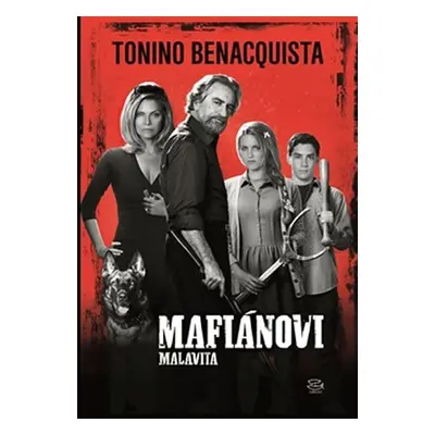 Mafiánovi Malavita - Tonino Benacquista