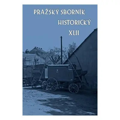 Pražský sborník historický XLII - kolektiv autorů