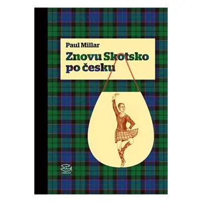 Znovu Skotsko po česku - Paul Millar