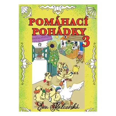 Pomáhací pohádky 3 - Eva Kalcovská