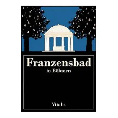 Franzensbad in Böhmen (N) - Harald Salfellner