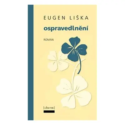 Ospravedlnění - Eugen Liška