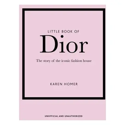 Little Book of Dior - Karen Homer