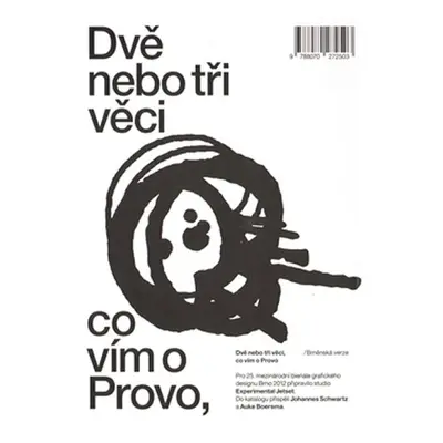 Dvě nebo tři věci, co vím o Provo - Erwin Brinkers