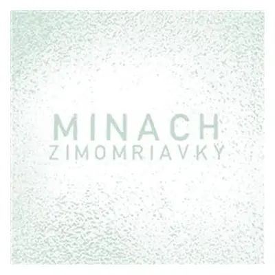 Zimomriavky - CD - Minach