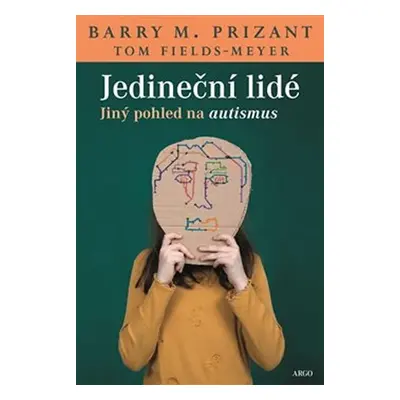 Jedineční lidé - Jiný pohled na autismus - Tom Fields-Meyer