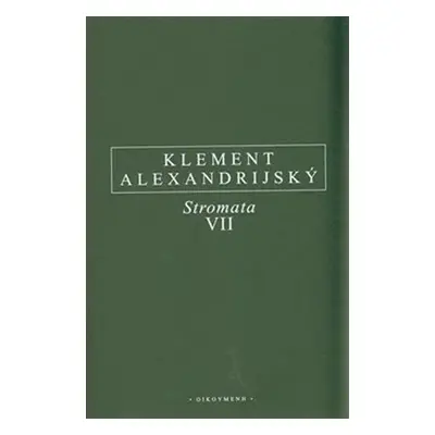 Stromata VII. - Klement Alexandrijský