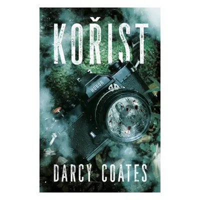 Kořist - Darcy Coates