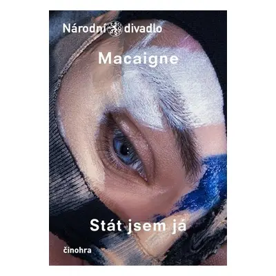 Stát jsem já - činohra - Vincent Macaigne