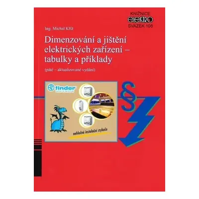 Dimenzování a jištění elektrických zařízení - tabulky a příklady - Michal Kříž