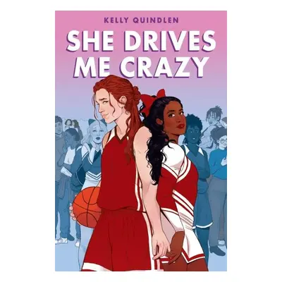 She Drives Me Crazy, 1. vydání - Kelly Quindlen