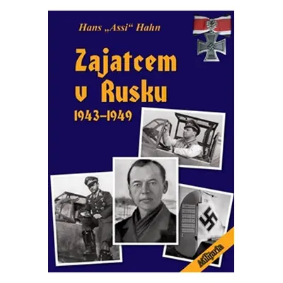 Zajatcem v Rusku - Hans Hahn