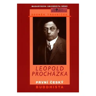 Leopold Procházka: první český buddhista - Zdeněk Trávníček