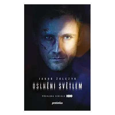 Oslněni světlem - Jakub Zulczyk