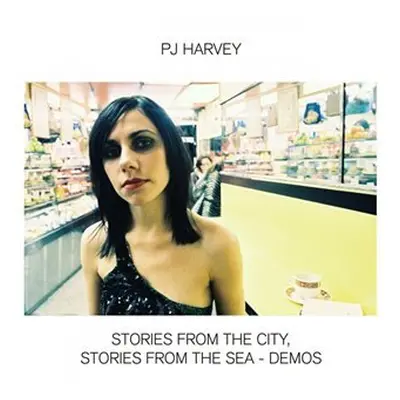 Stories From the City, Stories From the Sea - Demos (CD) - PJ Harvey