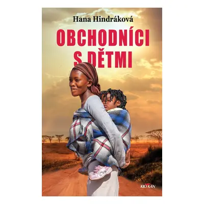 Obchodníci s dětmi - Hana Hindráková