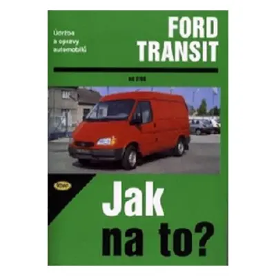 Ford Transit 2/86 - 8/99 - Jak na to? - 26 - Hans-Rüdiger Etzold