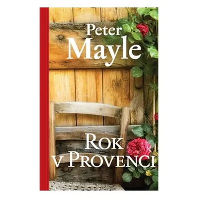 Rok v Provenci - Peter Mayle