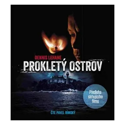 Prokletý ostrov - 2 CDmp3 (Čte Pavel Rímský) - Dennis Lehane