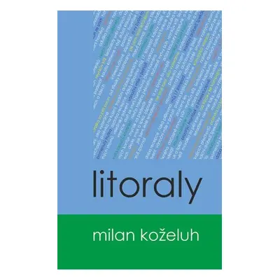 Litoraly - Milan Koželuh