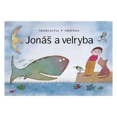 Jonáš a velryba, 3. vydání - Monika Elšíková