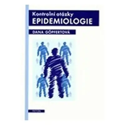 Kontrolní otázky - epidemiologie - Dana Göpfertová