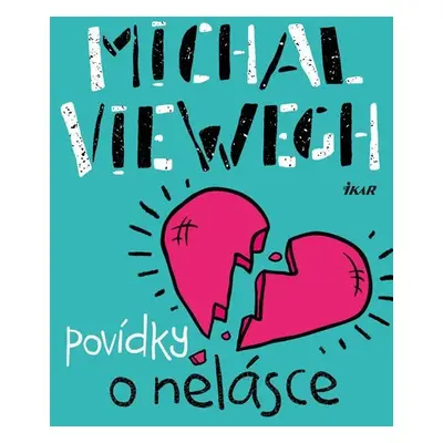 Povídky o nelásce - Michal Viewegh