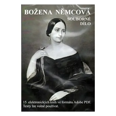 Božena Němcová - Souborné dílo CD - Božena Němcová