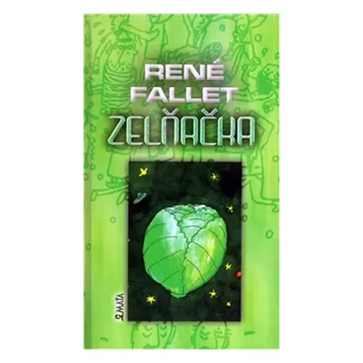 Zelňačka - René Fallet