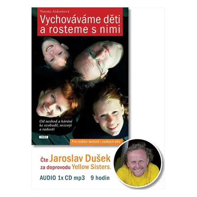 Vychováváme děti a rosteme s nimi - CDmp3 - Naomi Aldortová