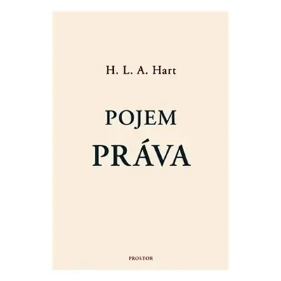 Pojem práva - Herbert Lionel Adolphus Hart