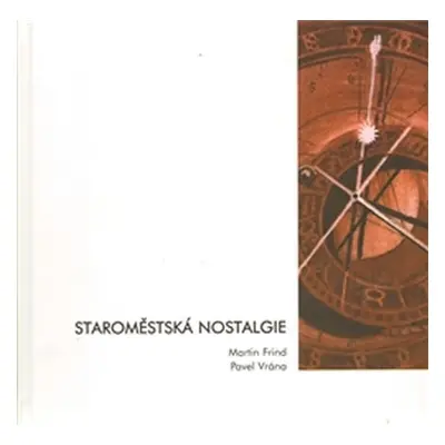 Staroměstská nostalgie - Martin Frind