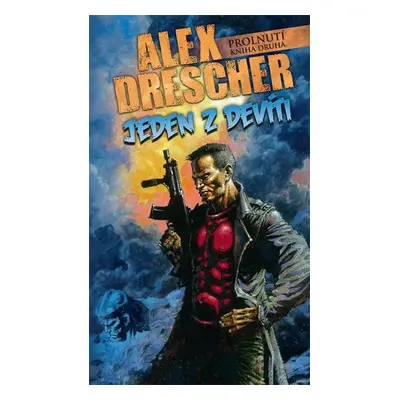 Prolnutí 2 - Jeden z devíti - Alex Drescher