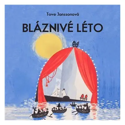 Bláznivé léto - CDmp3 (Čte Jan Vlasák) - Tove Janssonová