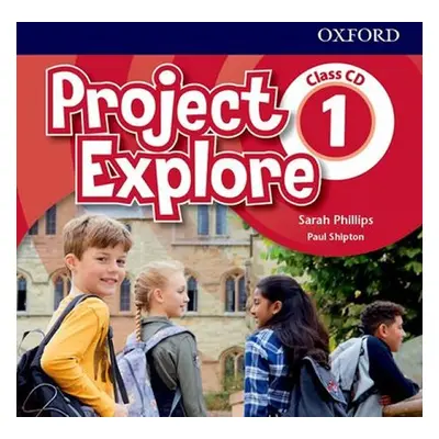 Project Explore 1 Class Audio CDs /2/ - Sarah Phillips