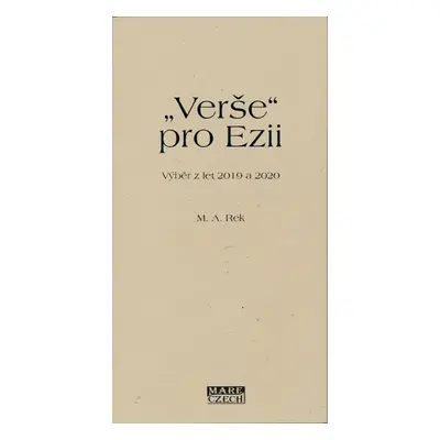 „Verše“ pro Ezii - M. A. Rek