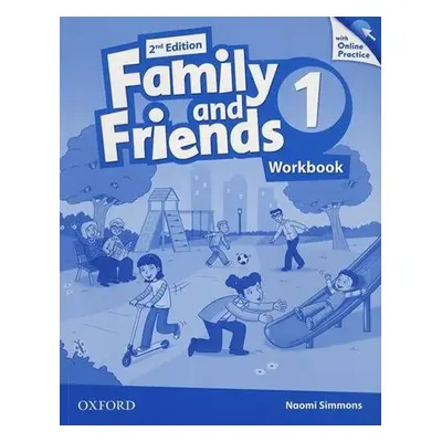 Family and Friends 1 Workbook with Online Skills Practice (2nd) - Naomi Simmons