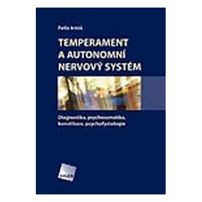 Temperament a autonomní nervový systém - Felix Irmiš