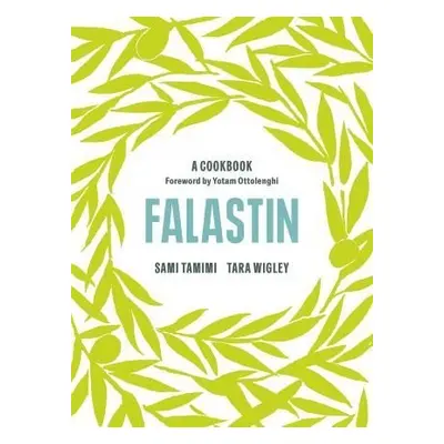 Falastin: A Cookbook - Sami Tamimi