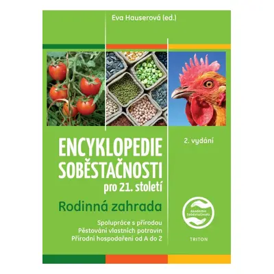 Encyklopedie soběstačnosti pro 21. století - Rodinná zahrada - Eva Hauserová