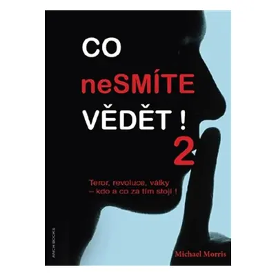 Co nesmíte vědět! 2 - Michael Morris